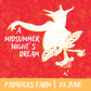 A Midsummer Night's Dream at Padwicks Farm | 28 June | 6PM
