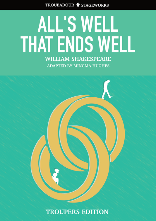 All's Well That Ends Well Troubadour Adaptation E-Play